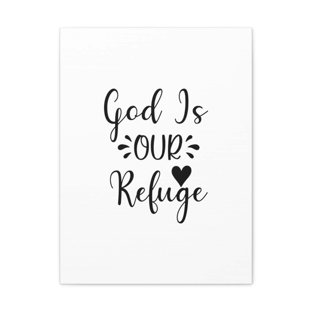 Scripture Walls God Is Our Refuge Psalm 46:1 Heart Christian Wall Art Bible Verse Print Ready to Hang Unframed-Express Your Love Gifts