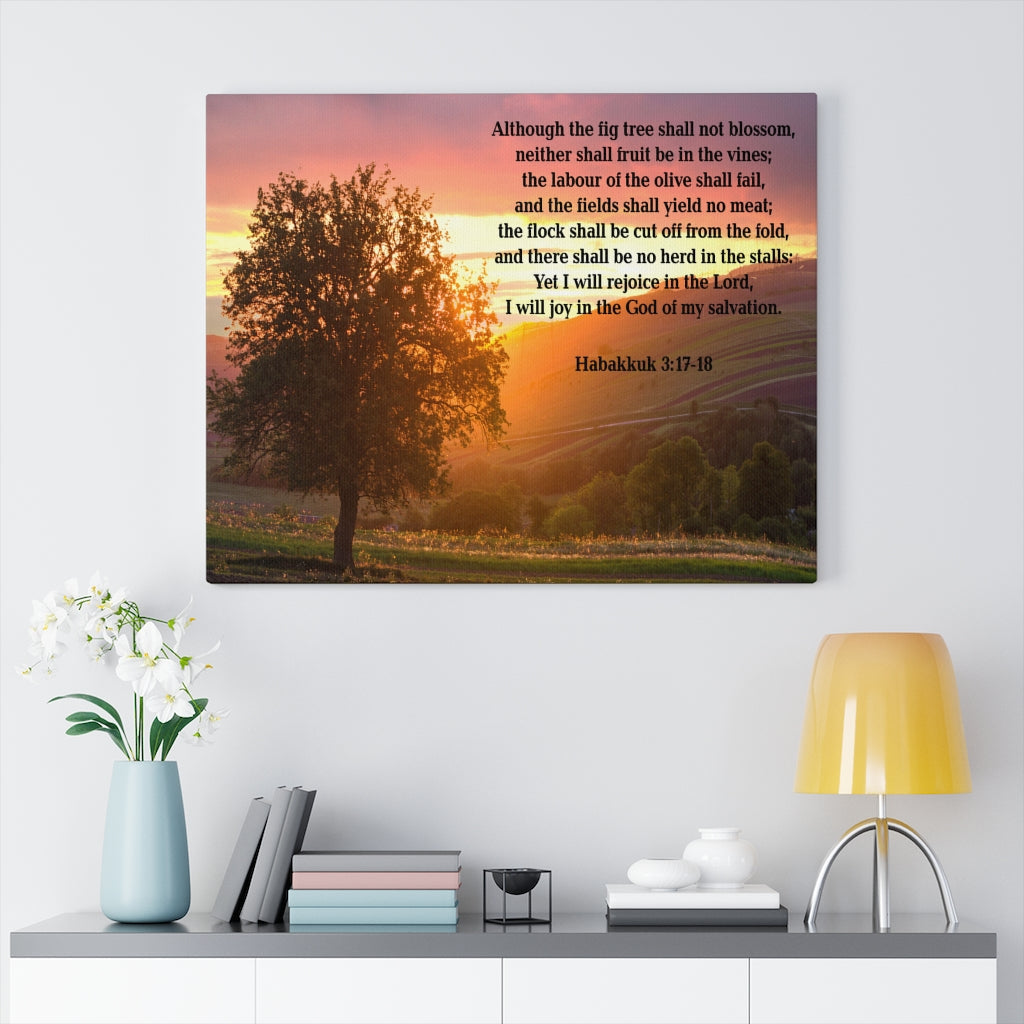 Scripture Walls God of My Salvation Habakkuk 3:17-18 Bible Verse Canvas Christian Wall Art Ready to Hang Unframed-Express Your Love Gifts