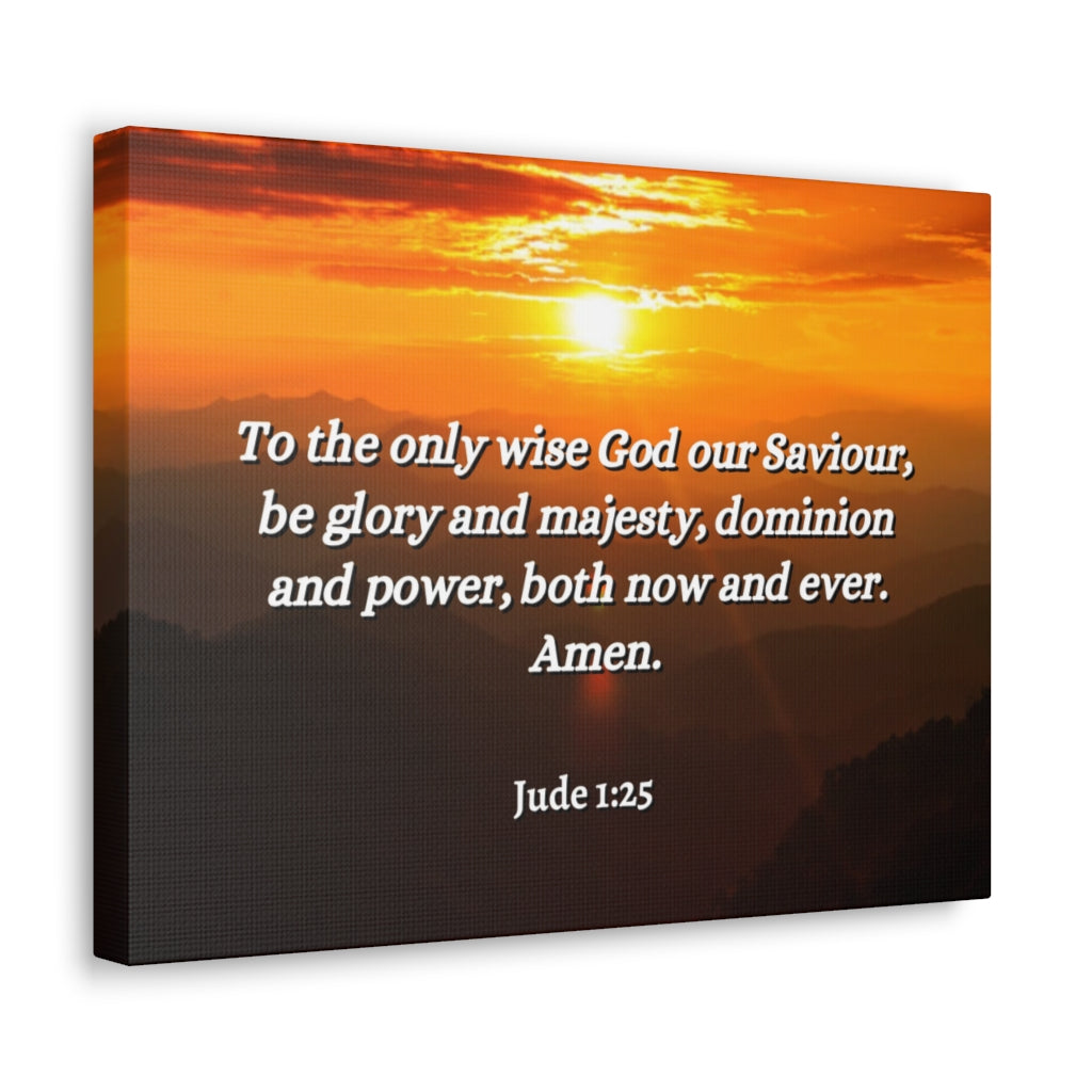 Scripture Walls God Our Saviour Jude 1:25 Bible Verse Canvas Christian Wall Art Ready to Hang Unframed-Express Your Love Gifts