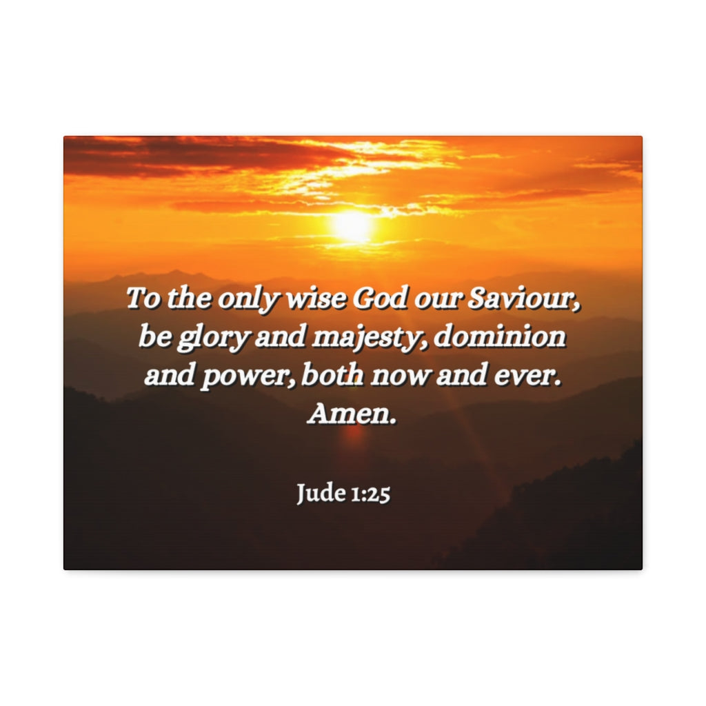 Scripture Walls God Our Saviour Jude 1:25 Bible Verse Canvas Christian Wall Art Ready to Hang Unframed-Express Your Love Gifts