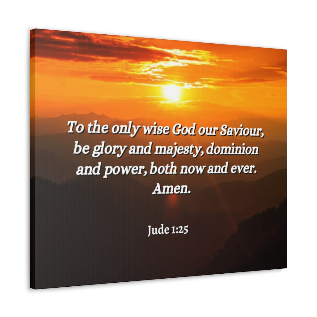 Scripture Walls God Our Saviour Jude 1:25 Bible Verse Canvas Christian Wall Art Ready to Hang Unframed-Express Your Love Gifts