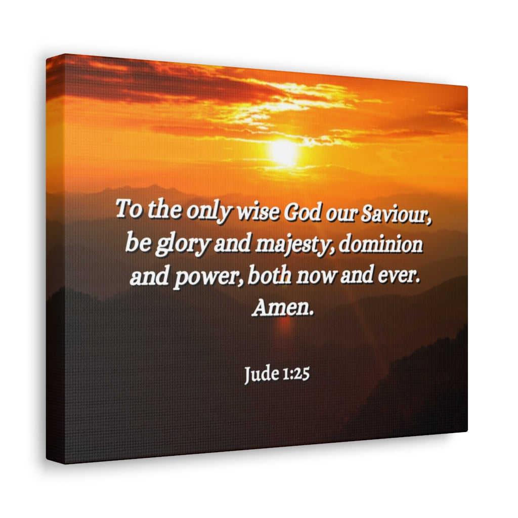 Scripture Walls God Our Saviour Jude 1:25 Bible Verse Canvas Christian Wall Art Ready to Hang Unframed-Express Your Love Gifts