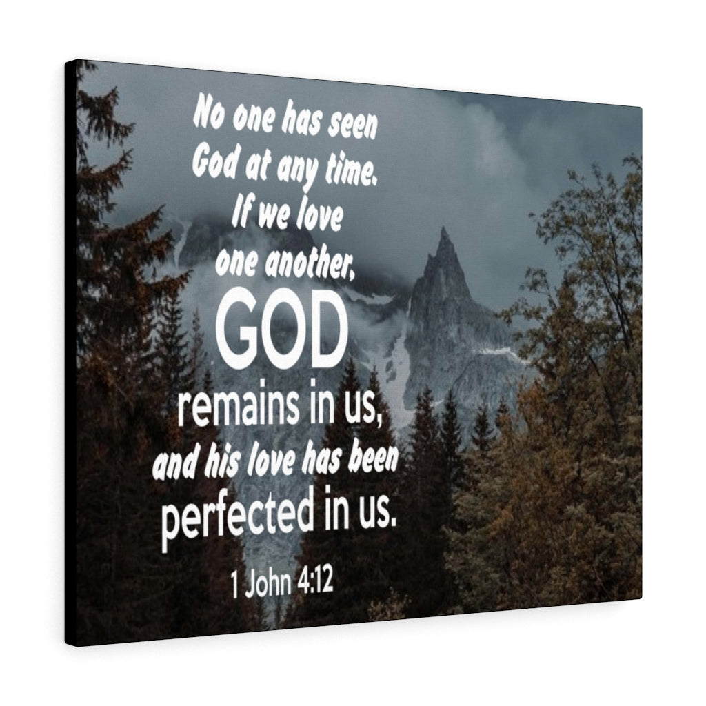 Scripture Walls God Remains in Us 1 John 4:12 Bible Verse Canvas Christian Wall Art Ready to Hang Unframed-Express Your Love Gifts