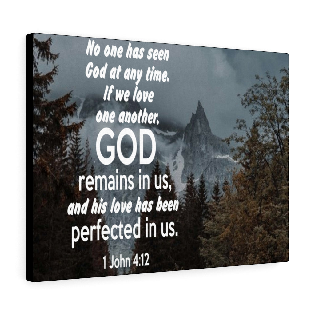 Scripture Walls God Remains in Us 1 John 4:12 Bible Verse Canvas Christian Wall Art Ready to Hang Unframed-Express Your Love Gifts