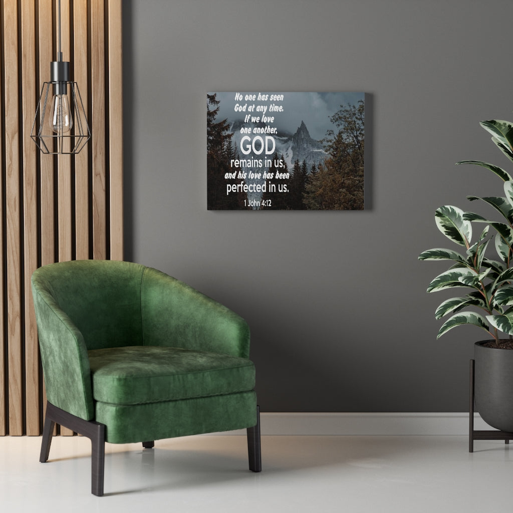 Scripture Walls God Remains in Us 1 John 4:12 Bible Verse Canvas Christian Wall Art Ready to Hang Unframed-Express Your Love Gifts