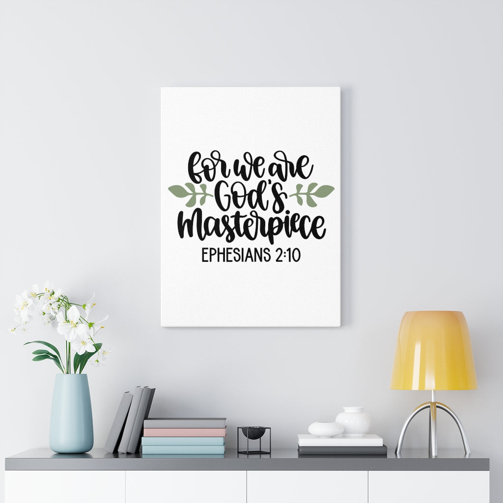 Scripture Walls God's Masterpiece Ephesians 2:10 Bible Verse Canvas Christian Wall Art Ready to Hang Unframed-Express Your Love Gifts