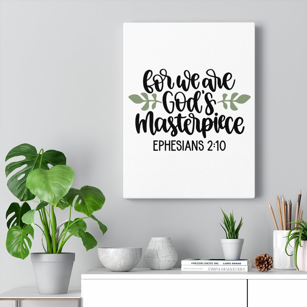Scripture Walls God's Masterpiece Ephesians 2:10 Bible Verse Canvas Christian Wall Art Ready to Hang Unframed-Express Your Love Gifts