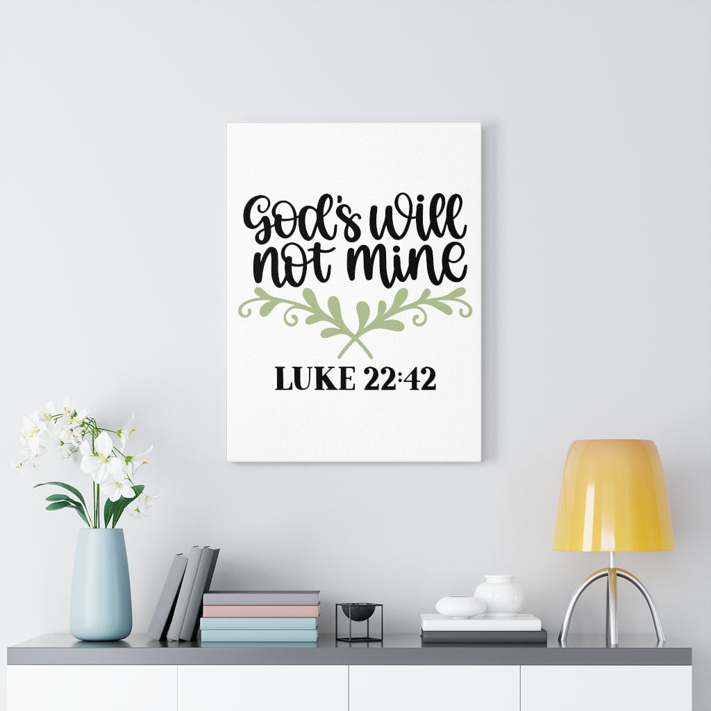 Scripture Walls God's Will Luke 22:42 Bible Verse Canvas Christian Wall Art Ready to Hang Unframed-Express Your Love Gifts