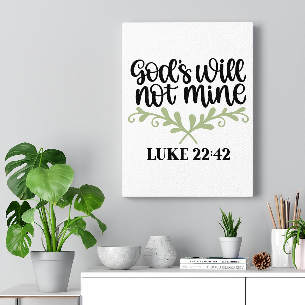 Scripture Walls God's Will Luke 22:42 Bible Verse Canvas Christian Wall Art Ready to Hang Unframed-Express Your Love Gifts