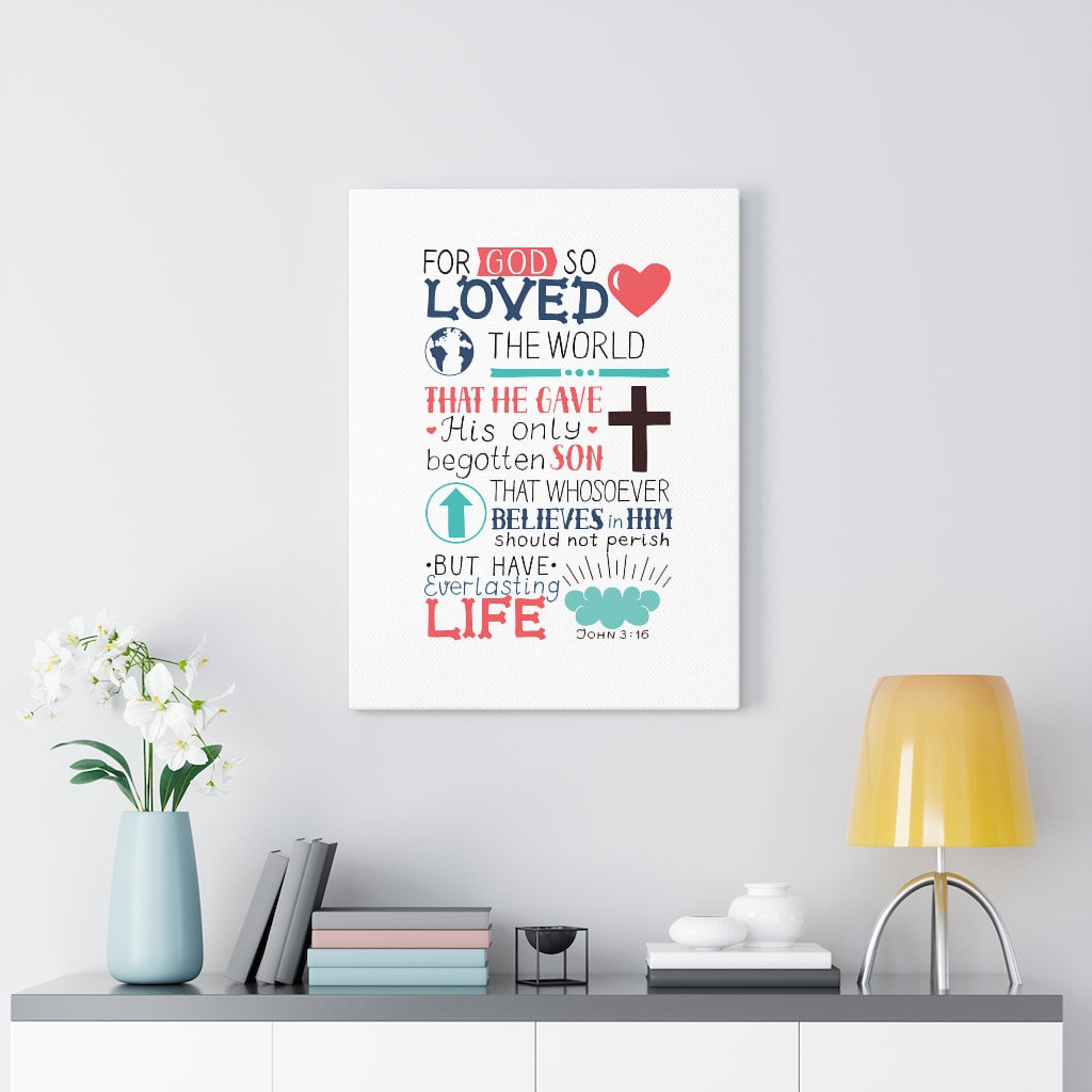 Scripture Walls God So Loved John 3:16 Bible Verse Canvas Christian Wall Art Ready to Hang Unframed-Express Your Love Gifts