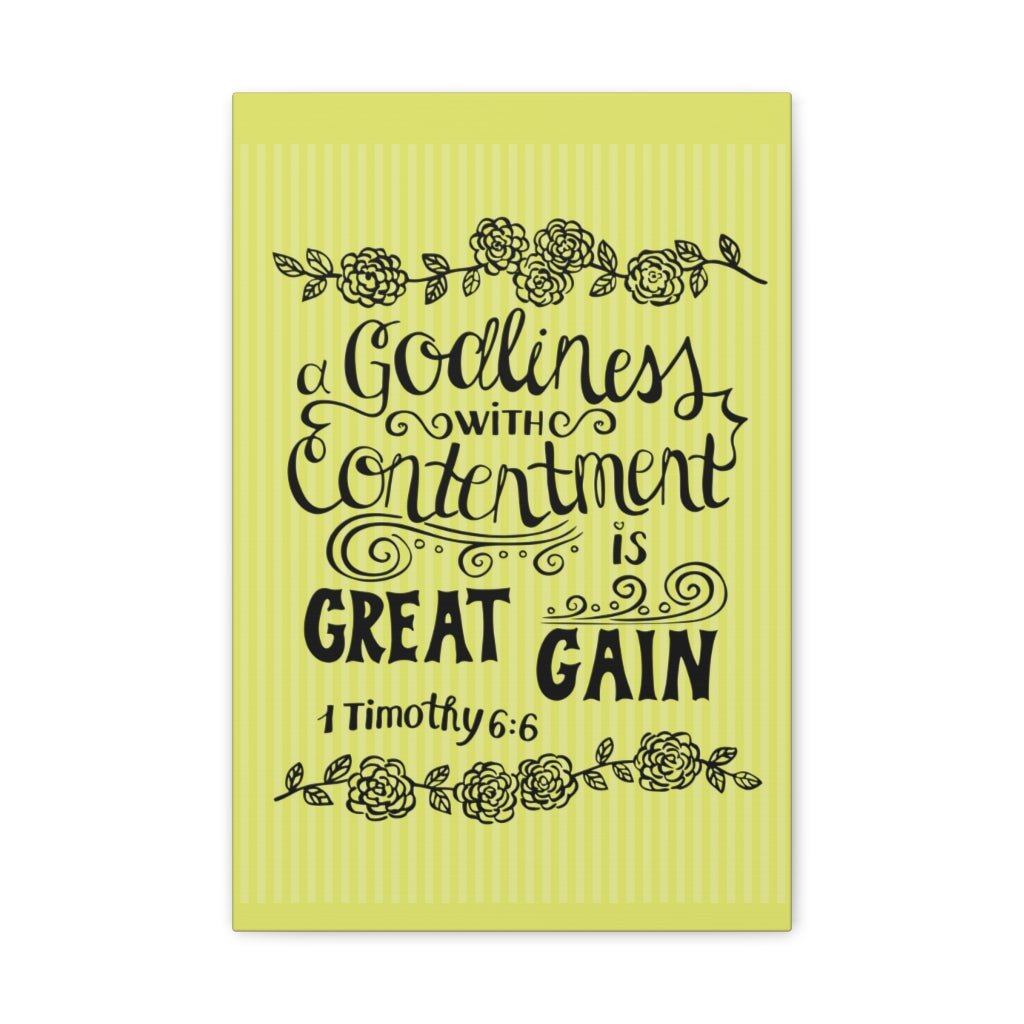 Scripture Walls Godliness With Contentment Is Great Gain 1 Timothy 6:6 Bible Verse Canvas Christian Wall Art Ready To Hang Unframed-Express Your Love Gifts