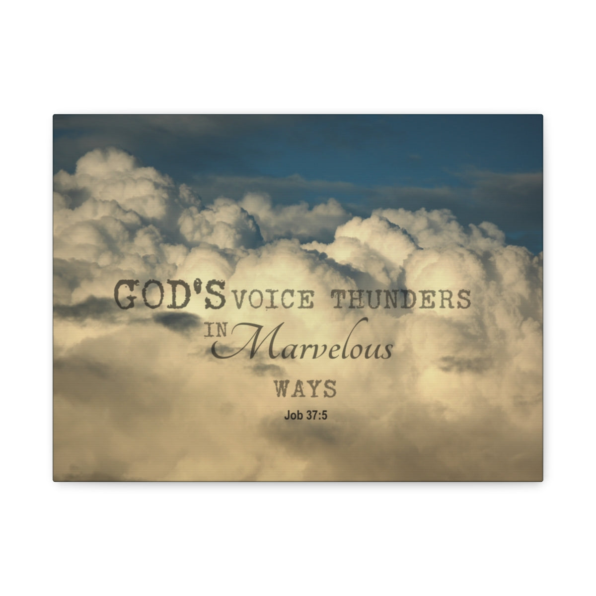Scripture Walls Gods Voice Thunders Job 37:5 Bible Verse Canvas Christian Wall Art Bible Verse Print Ready To Hang Unframed-Express Your Love Gifts