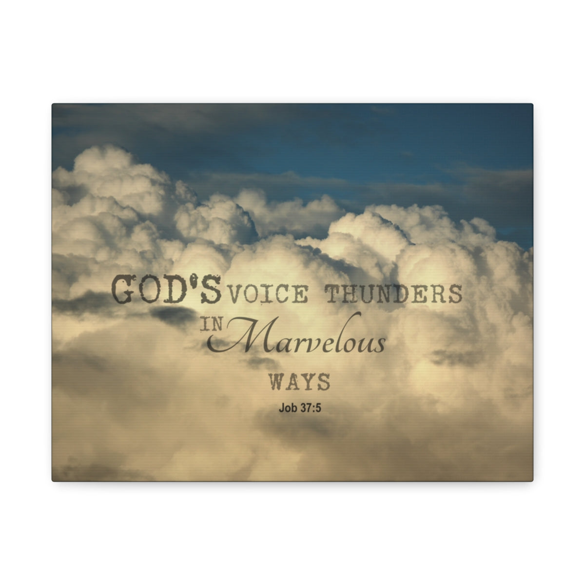Scripture Walls Gods Voice Thunders Job 37:5 Bible Verse Canvas Christian Wall Art Bible Verse Print Ready To Hang Unframed-Express Your Love Gifts
