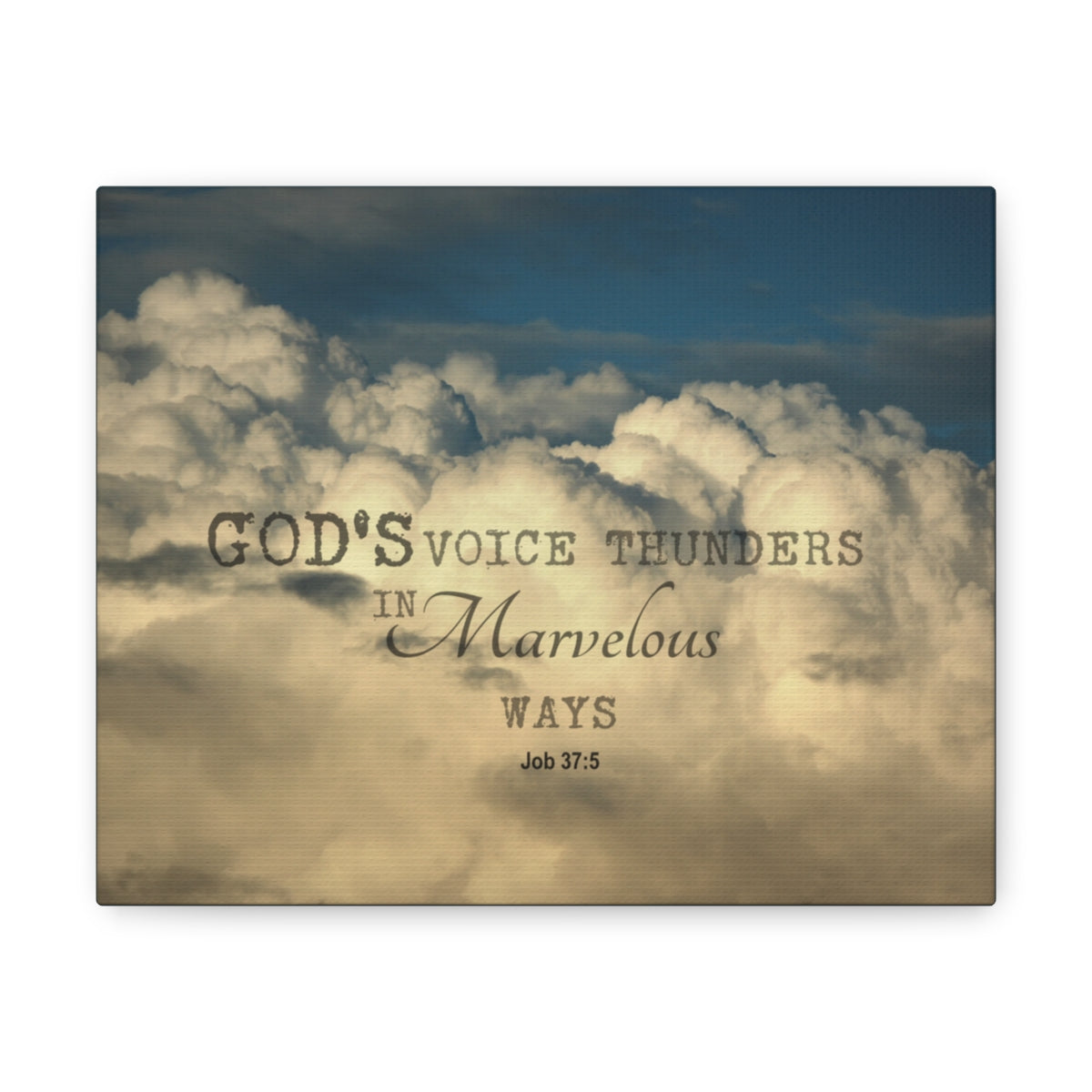 Scripture Walls Gods Voice Thunders Job 37:5 Bible Verse Canvas Christian Wall Art Bible Verse Print Ready To Hang Unframed-Express Your Love Gifts