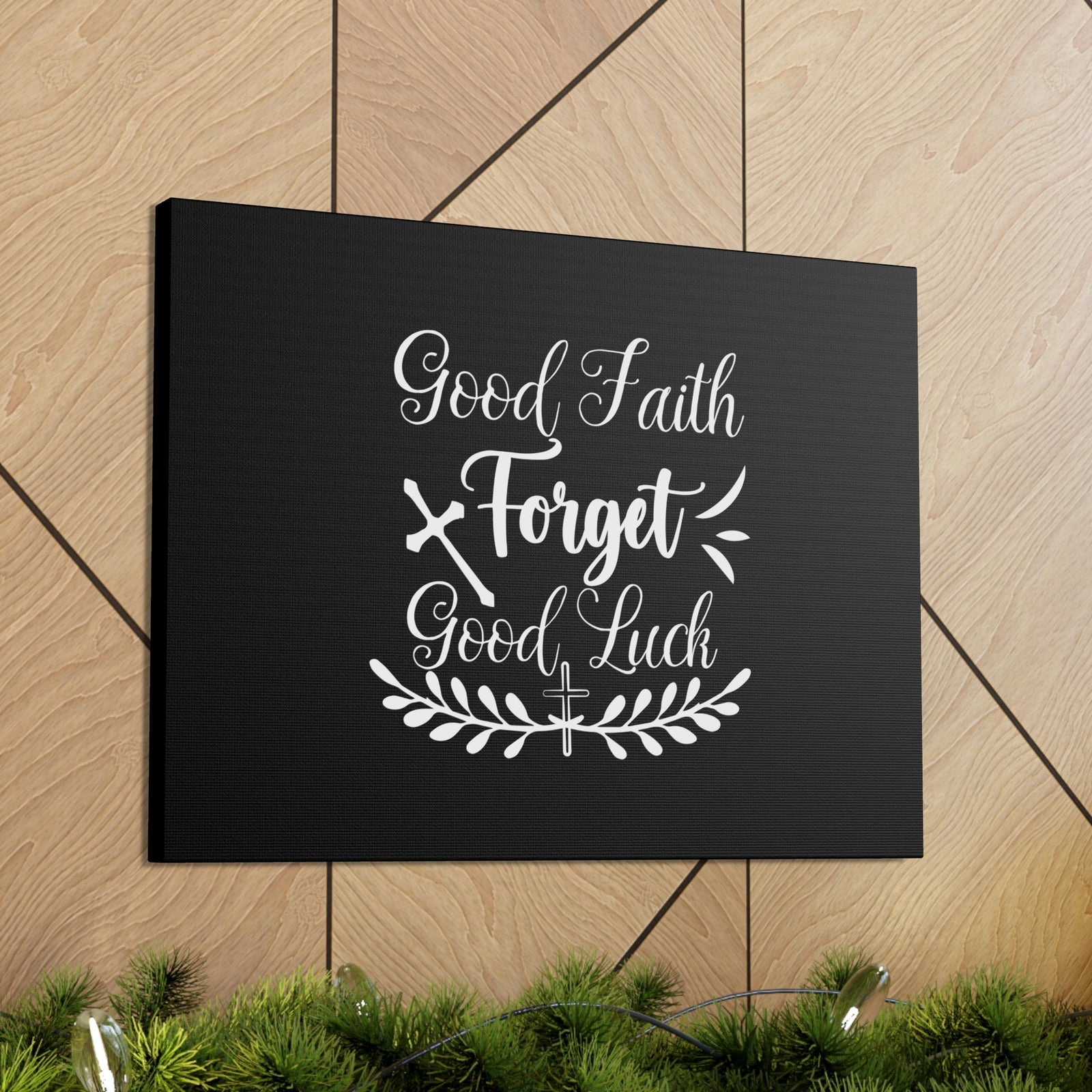 Scripture Walls Good Faith Forget Good Luck Hebrews 11:1 Christian Wall Art Bible Verse Print Ready to Hang Unframed-Express Your Love Gifts