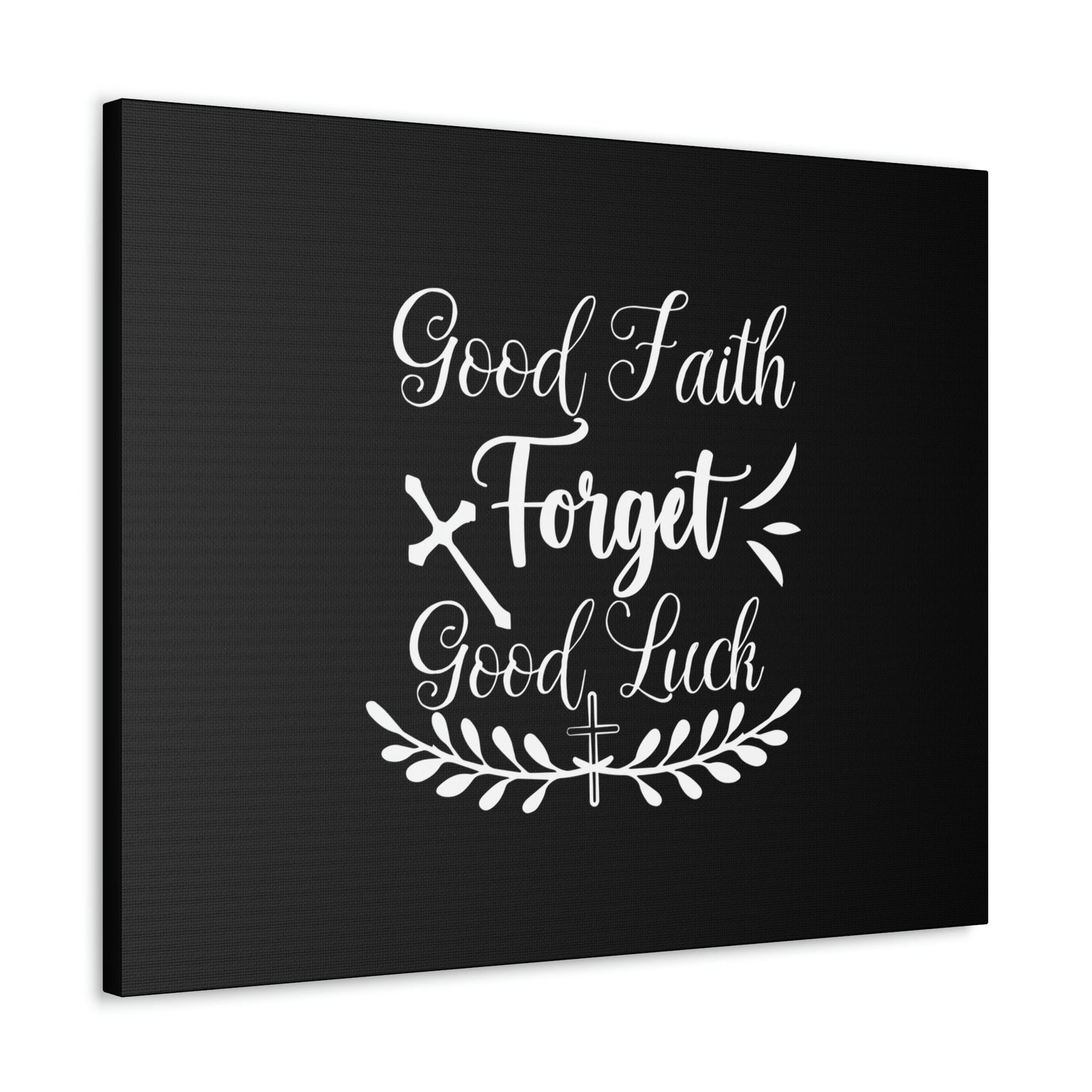 Scripture Walls Good Faith Forget Good Luck Hebrews 11:1 Christian Wall Art Bible Verse Print Ready to Hang Unframed-Express Your Love Gifts