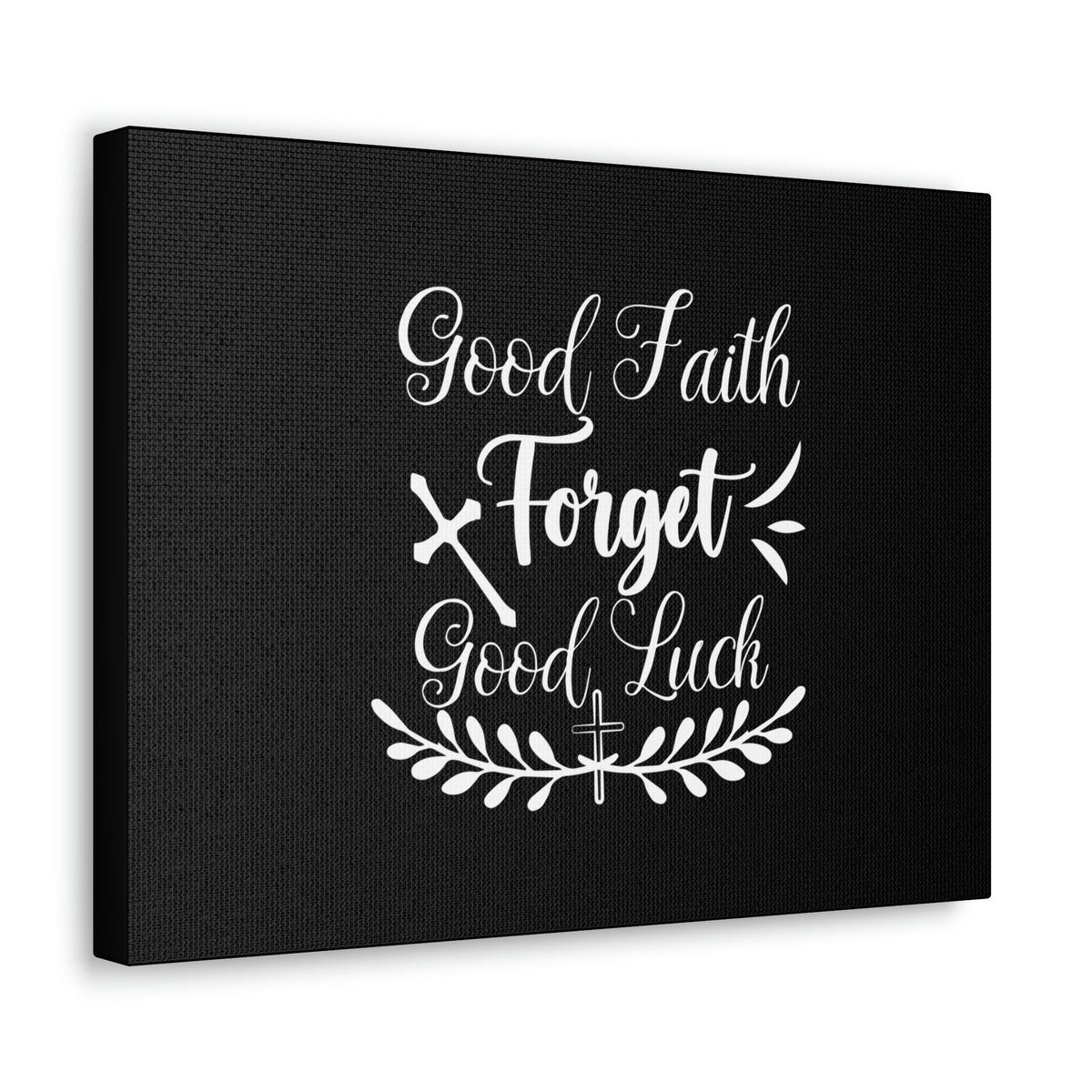 Scripture Walls Good Faith Forget Good Luck Hebrews 11:1 Christian Wall Art Bible Verse Print Ready to Hang Unframed-Express Your Love Gifts