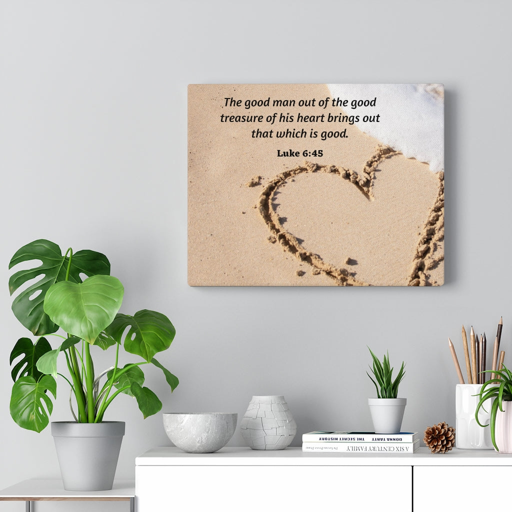 Scripture Walls Good Treasure Luke 6:45 Bible Verse Canvas Christian Wall Art Ready to Hang Unframed-Express Your Love Gifts
