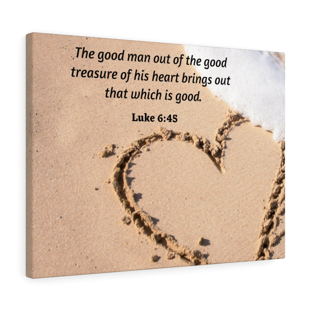 Scripture Walls Good Treasure Luke 6:45 Bible Verse Canvas Christian Wall Art Ready to Hang Unframed-Express Your Love Gifts