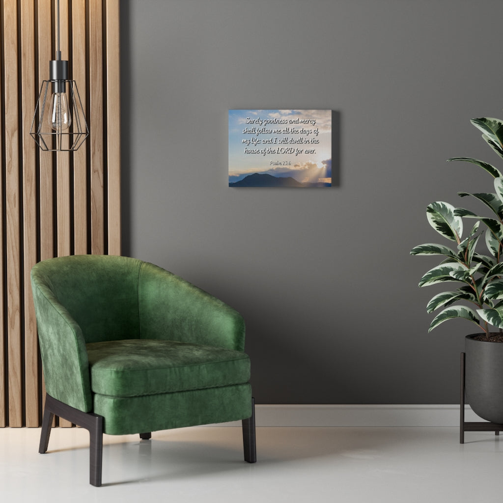 Scripture Walls Goodness And Mercy Psalm 23:6 Bible Verse Canvas Christian Wall Art Ready to Hang Unframed-Express Your Love Gifts