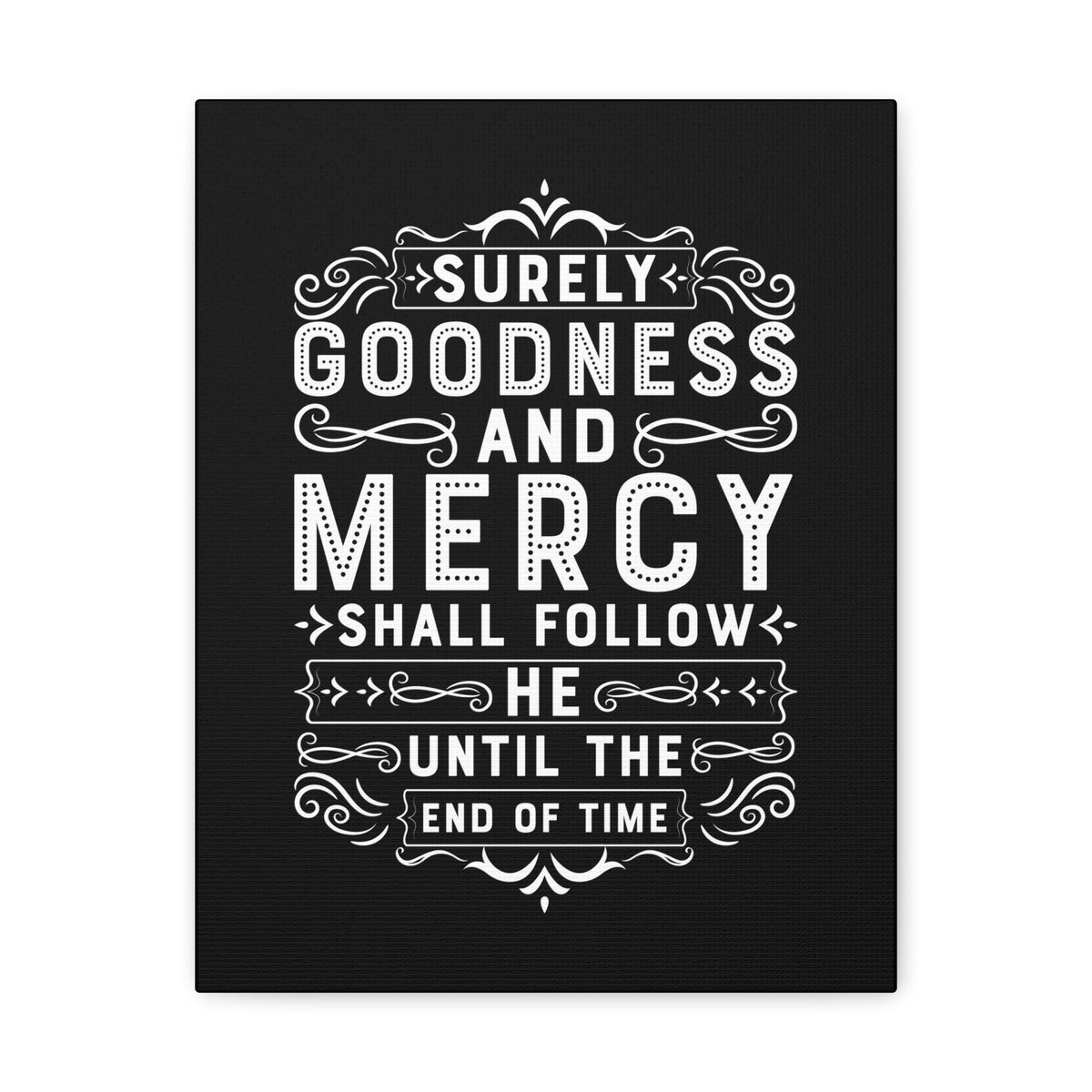 Scripture Walls Goodness And Mercy Psalms 23:6 Christian Wall Art Bible Verse Print Ready to Hang Unframed-Express Your Love Gifts