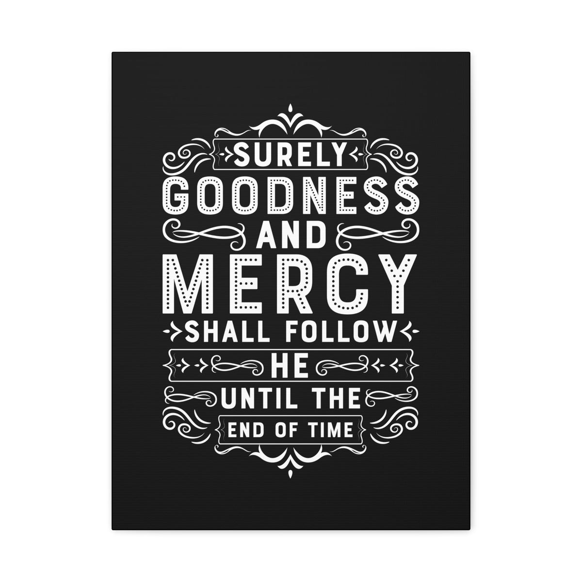 Scripture Walls Goodness And Mercy Psalms 23:6 Christian Wall Art Bible Verse Print Ready to Hang Unframed-Express Your Love Gifts