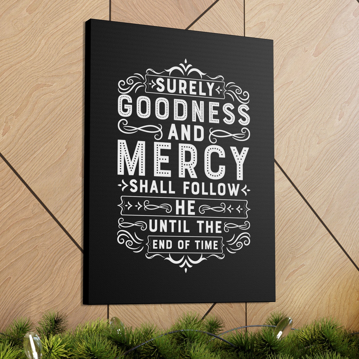 Scripture Walls Goodness And Mercy Psalms 23:6 Christian Wall Art Bible Verse Print Ready to Hang Unframed-Express Your Love Gifts