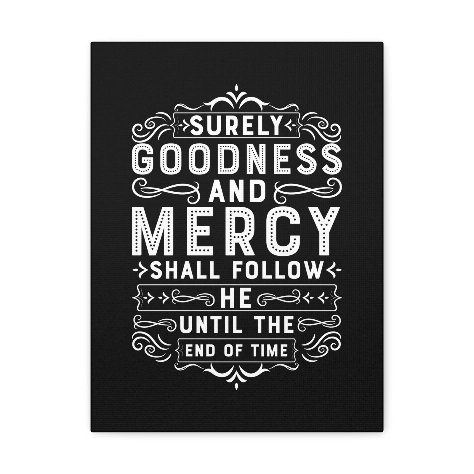 Scripture Walls Goodness And Mercy Psalms 23:6 Christian Wall Art Bible Verse Print Ready to Hang Unframed-Express Your Love Gifts