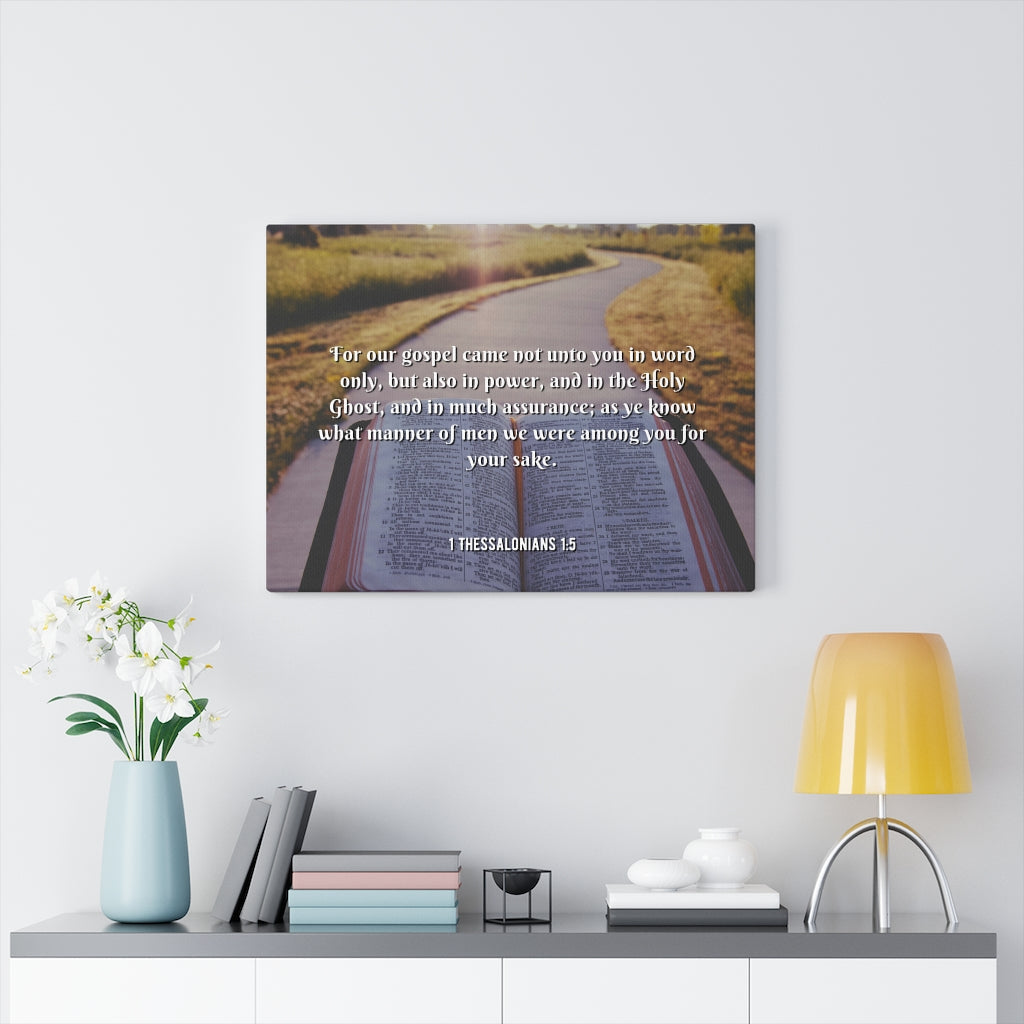 Scripture Walls Gospel Came 1 Thessalonians 1:5 Bible Verse Canvas Christian Wall Art Ready to Hang Unframed-Express Your Love Gifts