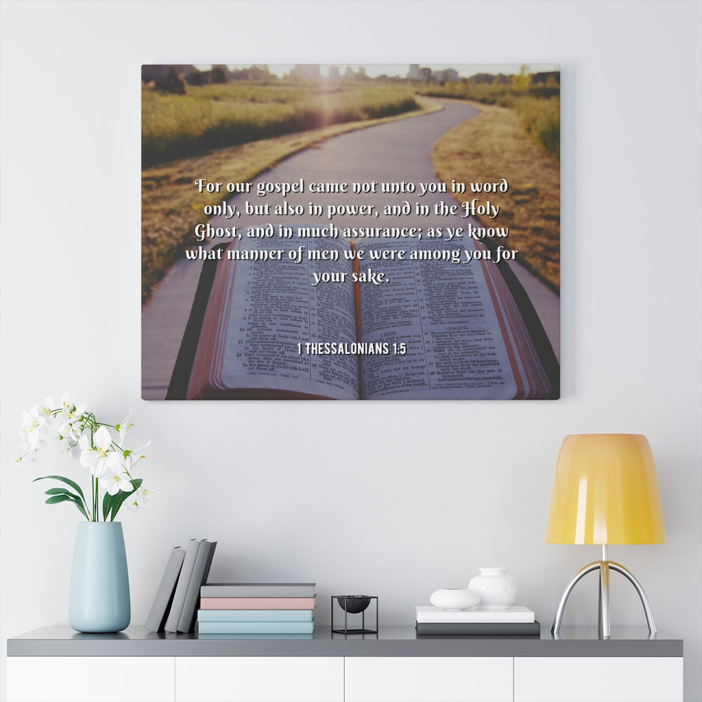 Scripture Walls Gospel Came 1 Thessalonians 1:5 Bible Verse Canvas Christian Wall Art Ready to Hang Unframed-Express Your Love Gifts
