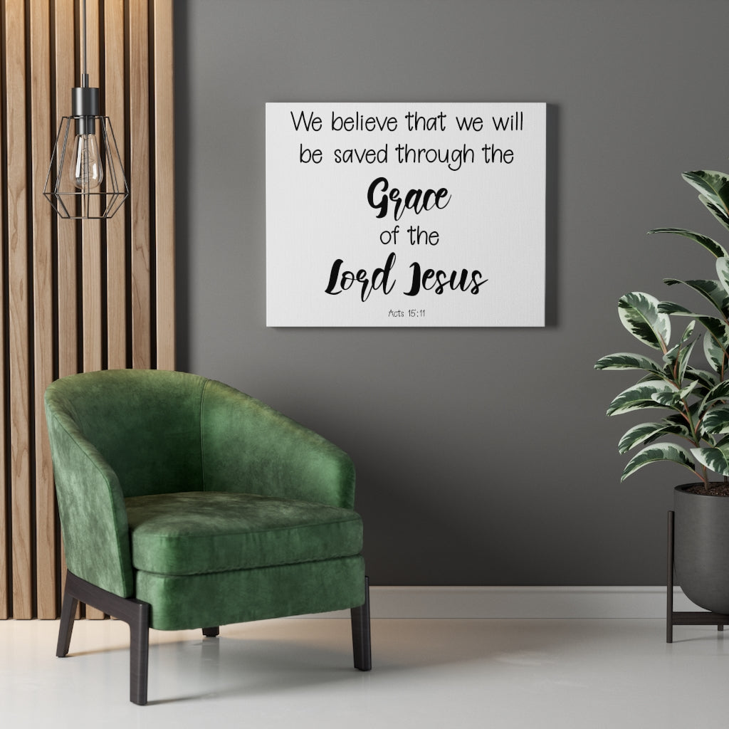 Scripture Walls Grace Of The Lord Jesus Acts 15:11 Bible Verse Canvas Christian Wall Art Ready to Hang Unframed-Express Your Love Gifts