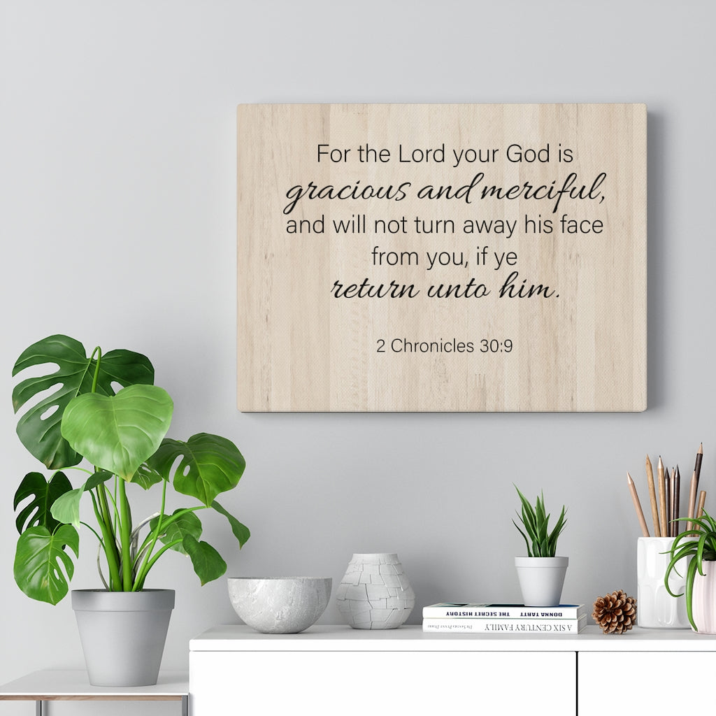 Scripture Walls Gracious and Merciful 2 Chronicles 30:9 Wall Art Christian Home Decor Unframed-Express Your Love Gifts