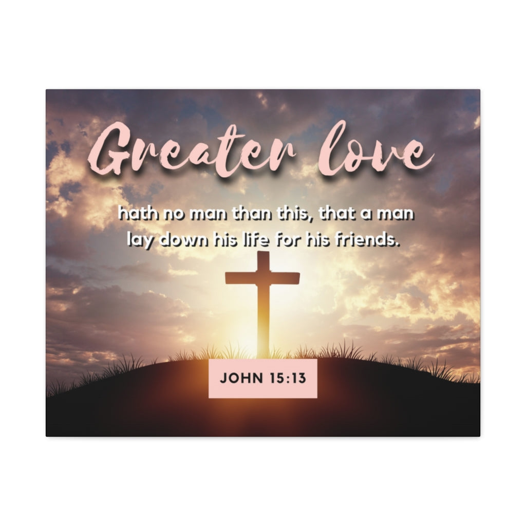 Scripture Walls Greater Love Cross John 15:13 Bible Verse Canvas Christian Wall Art Ready to Hang Unframed-Express Your Love Gifts