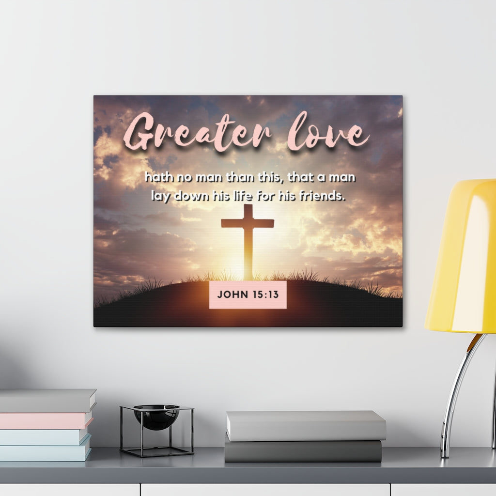 Scripture Walls Greater Love Cross John 15:13 Bible Verse Canvas Christian Wall Art Ready to Hang Unframed-Express Your Love Gifts