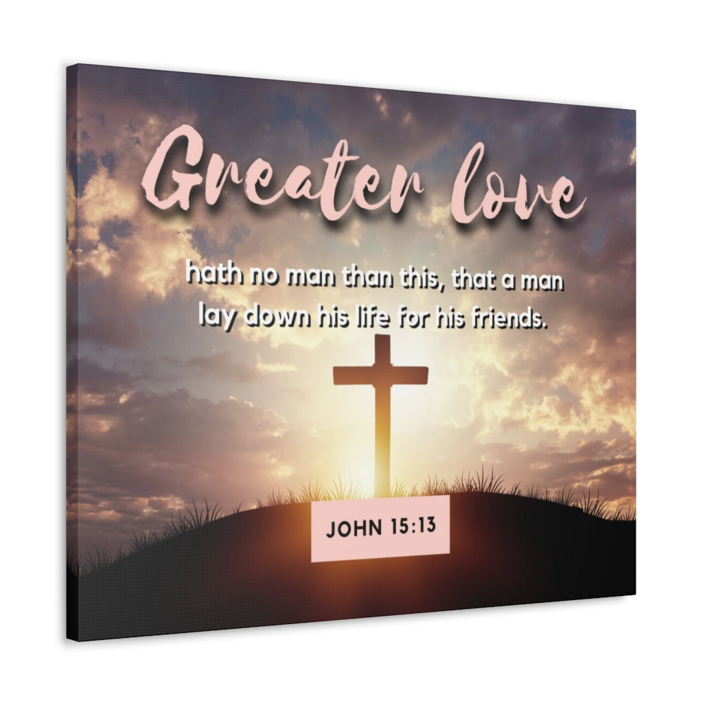 Scripture Walls Greater Love Cross John 15:13 Bible Verse Canvas Christian Wall Art Ready to Hang Unframed-Express Your Love Gifts