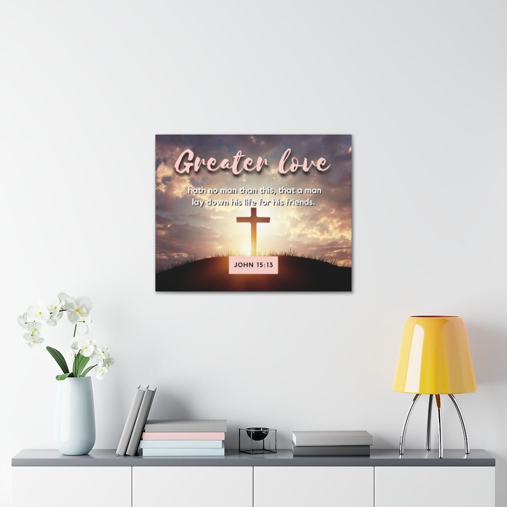 Scripture Walls Greater Love Cross John 15:13 Bible Verse Canvas Christian Wall Art Ready to Hang Unframed-Express Your Love Gifts