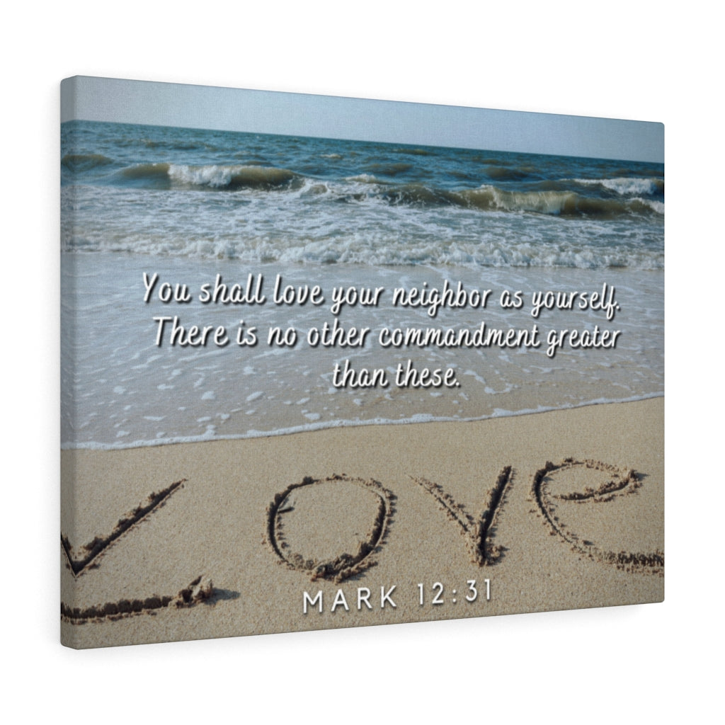 Scripture Walls Greatest Commandment Mark 12:31 Bible Verse Canvas Christian Wall Art Ready to Hang Unframed-Express Your Love Gifts