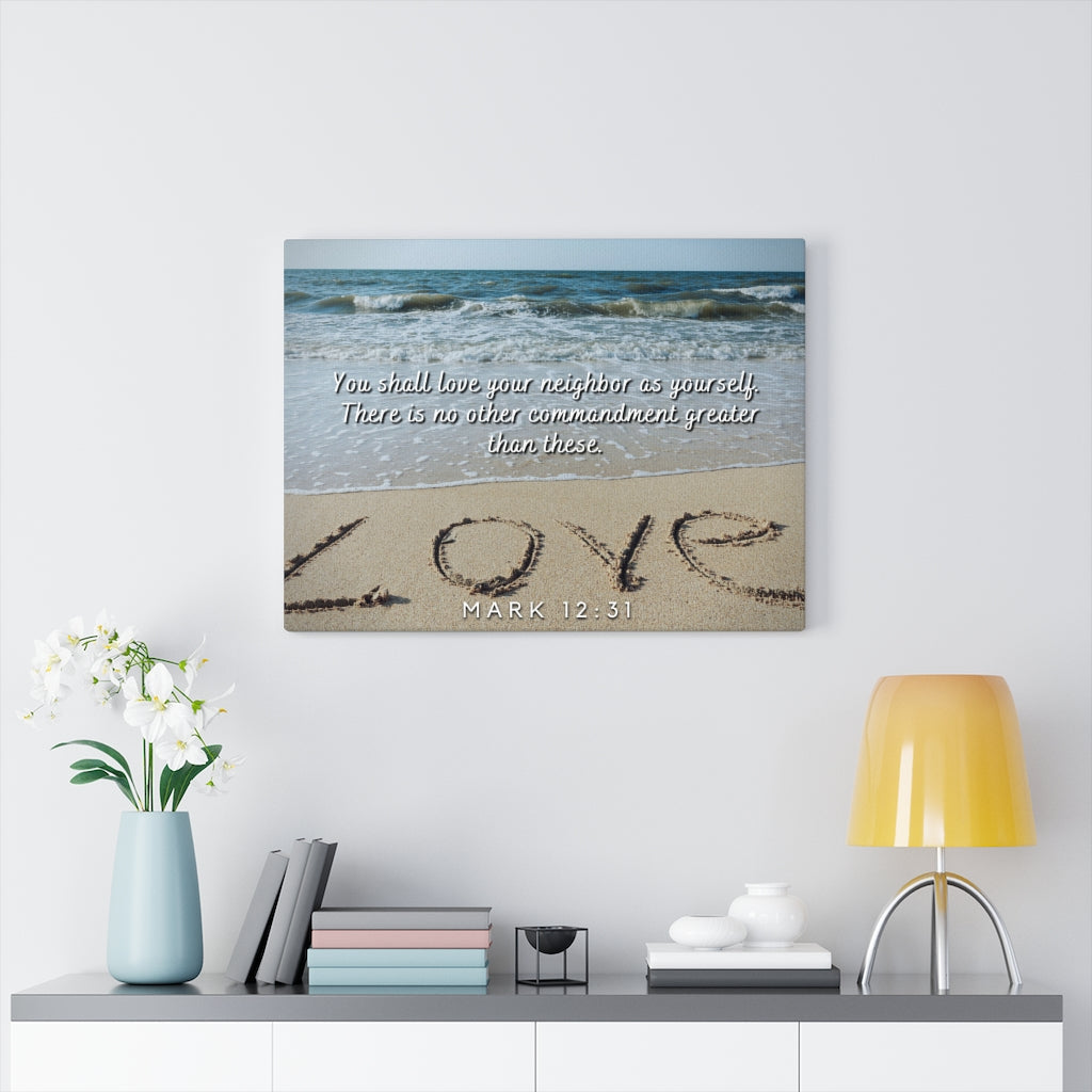 Scripture Walls Greatest Commandment Mark 12:31 Bible Verse Canvas Christian Wall Art Ready to Hang Unframed-Express Your Love Gifts