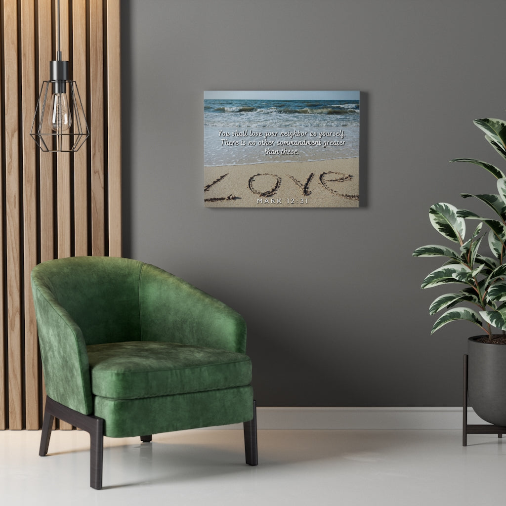 Scripture Walls Greatest Commandment Mark 12:31 Bible Verse Canvas Christian Wall Art Ready to Hang Unframed-Express Your Love Gifts