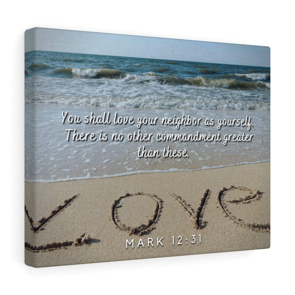Scripture Walls Greatest Commandment Mark 12:31 Bible Verse Canvas Christian Wall Art Ready to Hang Unframed-Express Your Love Gifts