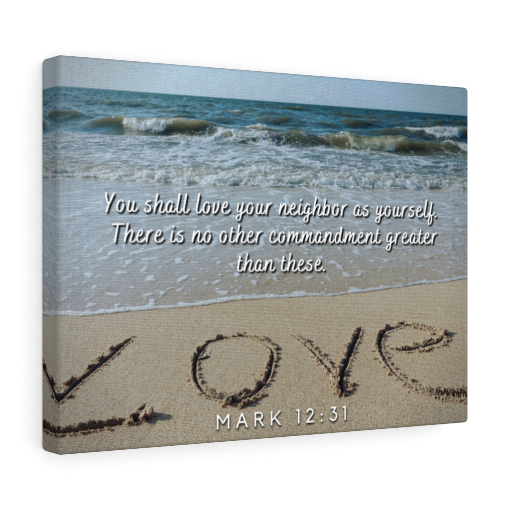 Scripture Walls Greatest Commandment Mark 12:31 Bible Verse Canvas Christian Wall Art Ready to Hang Unframed-Express Your Love Gifts