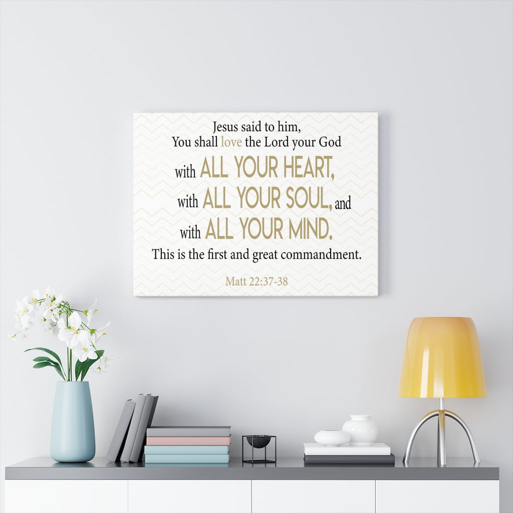 Scripture Walls Greatest Commandment Matt 22:37-38 Wall Art Christian Home Decor Unframed-Express Your Love Gifts