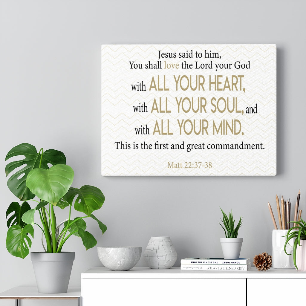 Scripture Walls Greatest Commandment Matt 22:37-38 Wall Art Christian Home Decor Unframed-Express Your Love Gifts