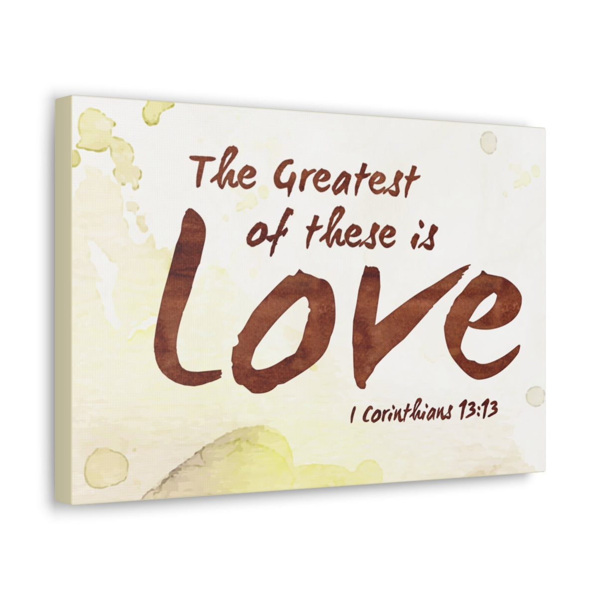 Scripture Walls Greatest Of This Is Love 1 Corinthians 13:13 Bible Verse Canvas Christian Wall Art Ready to Hang Unframed-Express Your Love Gifts