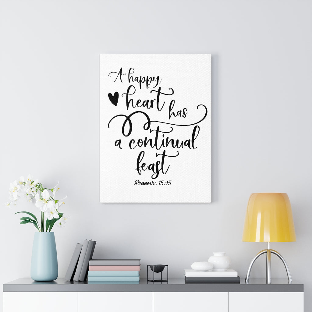 Scripture Walls Happy Heart Proverbs 15:15 Bible Verse Canvas Christian Wall Art Ready to Hang Unframed-Express Your Love Gifts