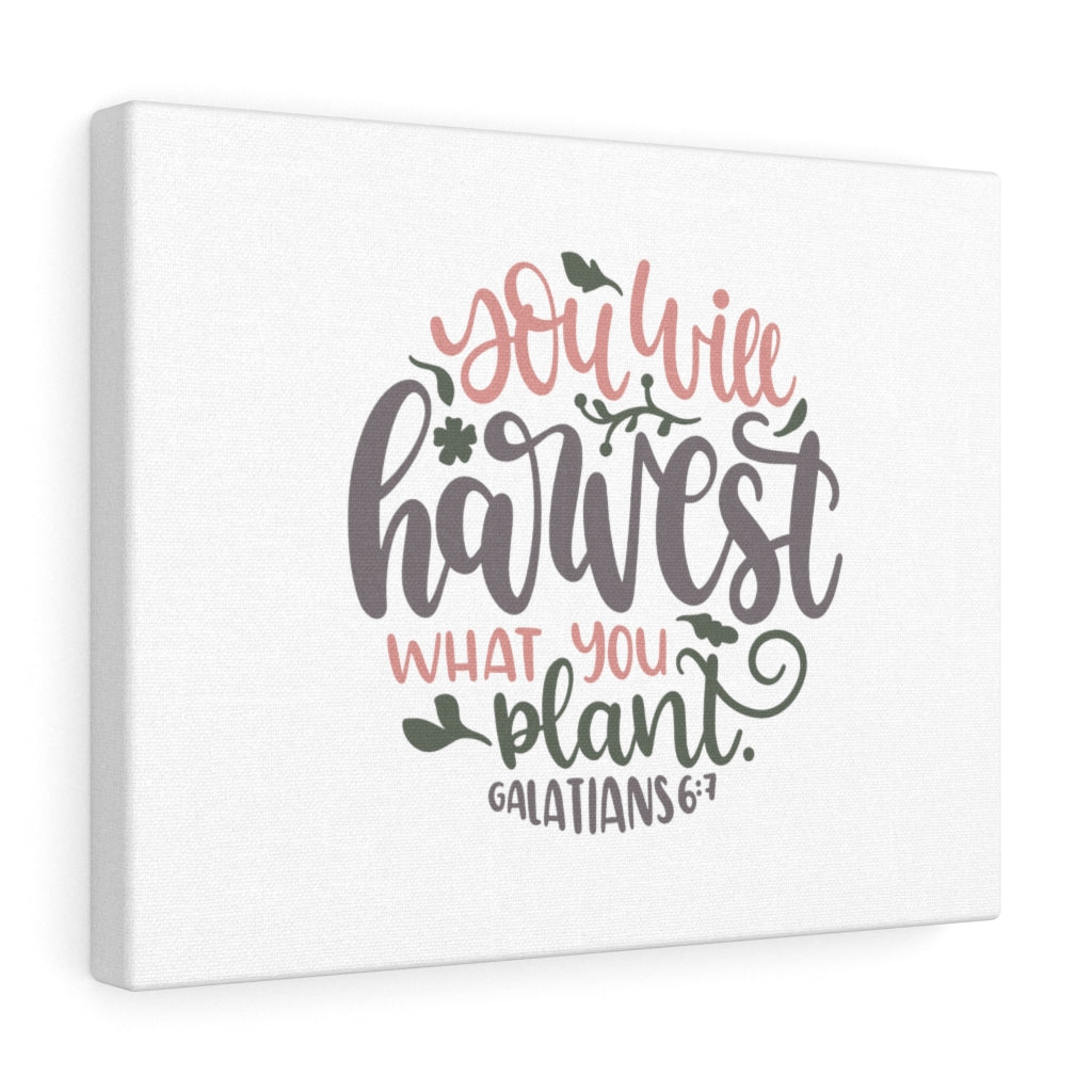 Scripture Walls Harvest What You Plant Galatians 6:7 Bible Verse Canvas Christian Wall Art Ready to Hang Unframed-Express Your Love Gifts