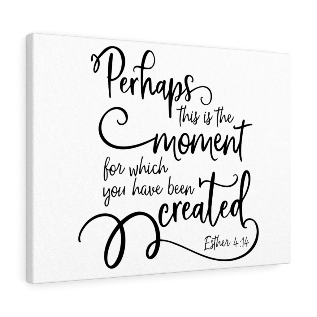 Scripture Walls Have Been Created Esther 4:14 Bible Verse Canvas Christian Wall Art Ready to Hang Unframed-Express Your Love Gifts