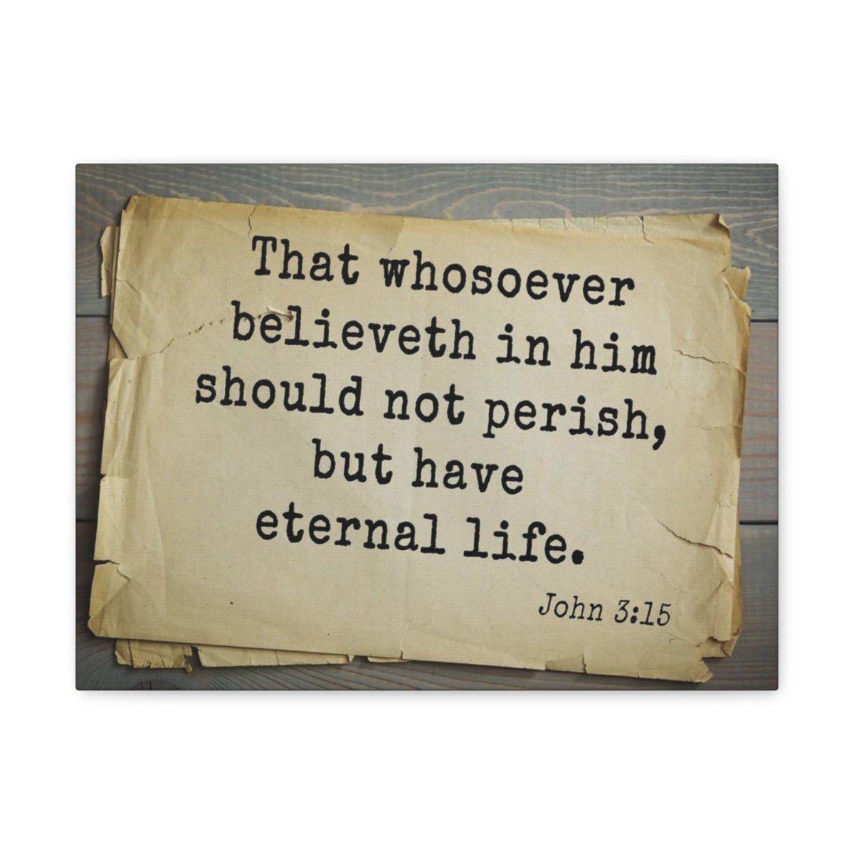 Scripture Walls Have Eternal Life John 3:15 Bible Verse Canvas Christian Wall Art Bible Verse Print Ready To Hang Unframed-Express Your Love Gifts