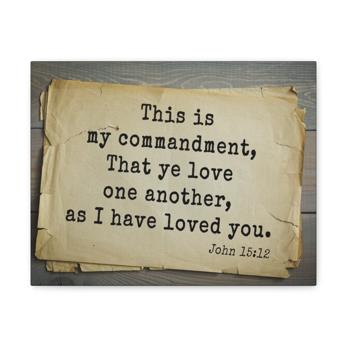 Scripture Walls Have Loved You John 15:12 Bible Verse Canvas Christian Wall Art Bible Verse Print Ready To Hang Unframed-Express Your Love Gifts