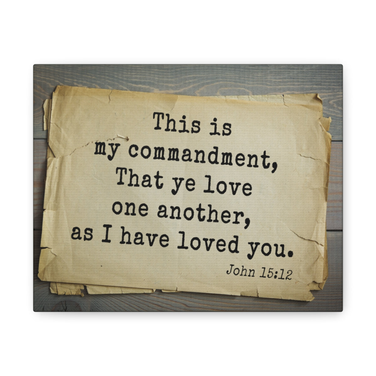 Scripture Walls Have Loved You John 15:12 Bible Verse Canvas Christian Wall Art Bible Verse Print Ready To Hang Unframed-Express Your Love Gifts
